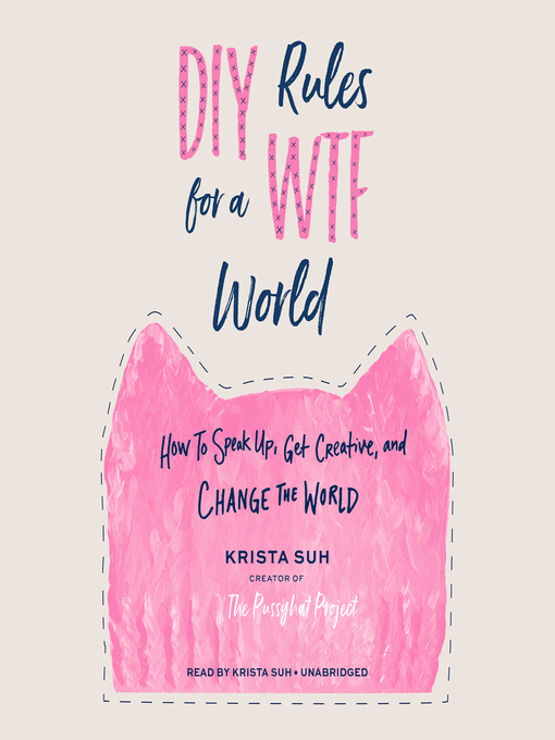 Title details for DIY Rules for a WTF World by Krista Suh - Available